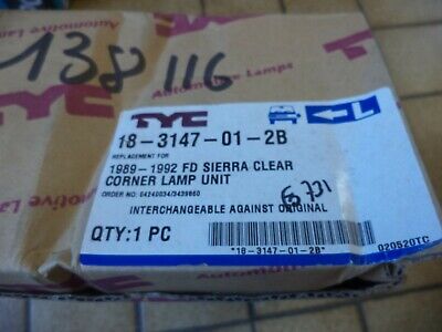 n°7ce37 clignotant gauche ford sierra 18314701 tyc neuf DPA86