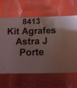 n°au112 kit agrafes porte opel astra J 8413 neuf DPA86